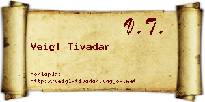 Veigl Tivadar névjegykártya